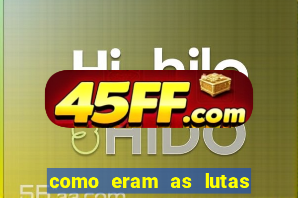 como eram as lutas entre os gladiadores